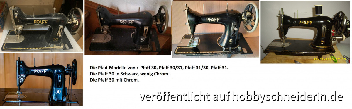 Die Pfaff-Modelle von Pfaff 30, Pfaff 30/31, Pfaff 31/30, Pfaff 31.