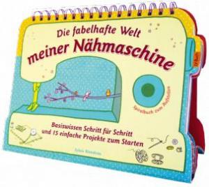 Buch Die fabelhafte Welt meiner Nähmaschine